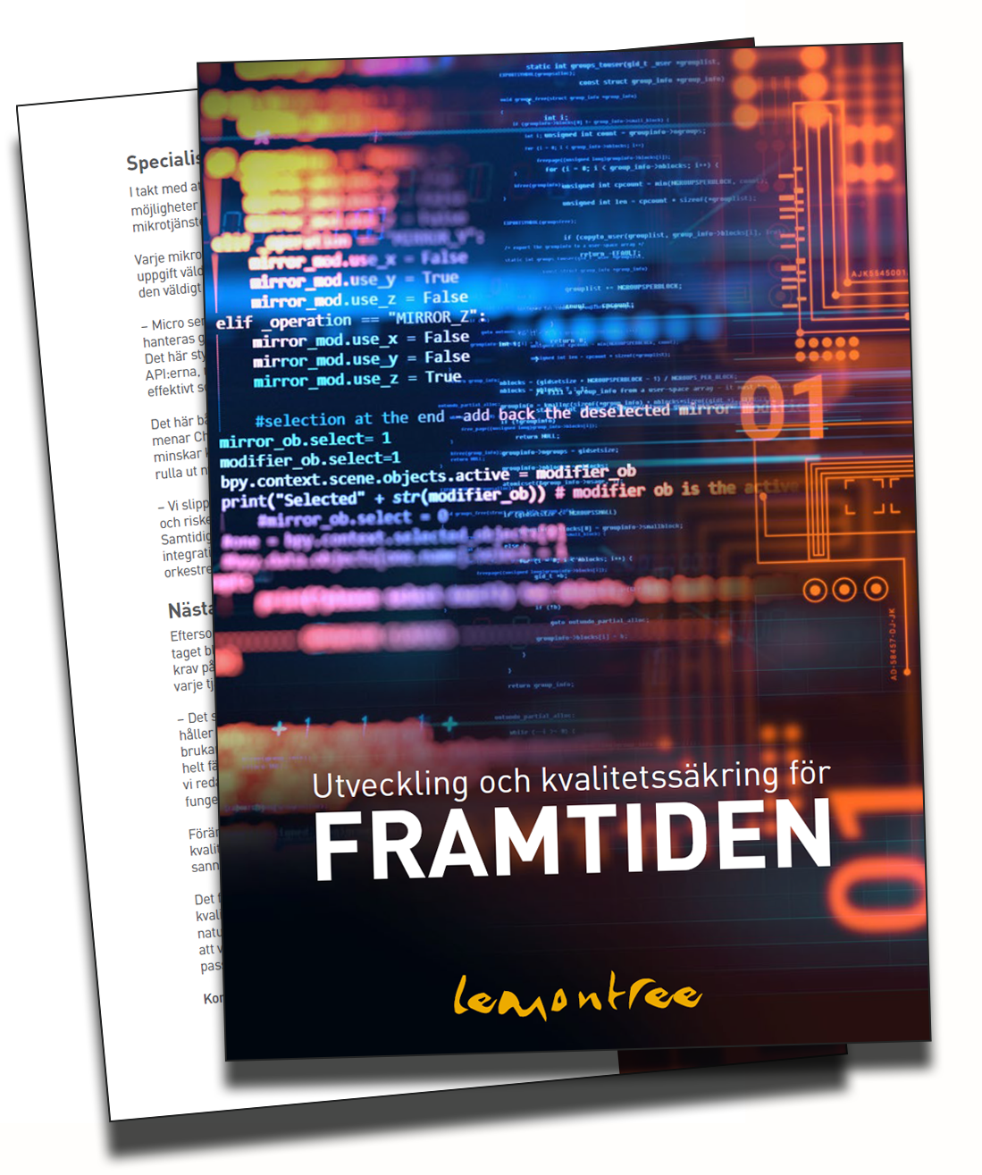 Framtiden inom systemutveckling Framtiden inom systemutveckling