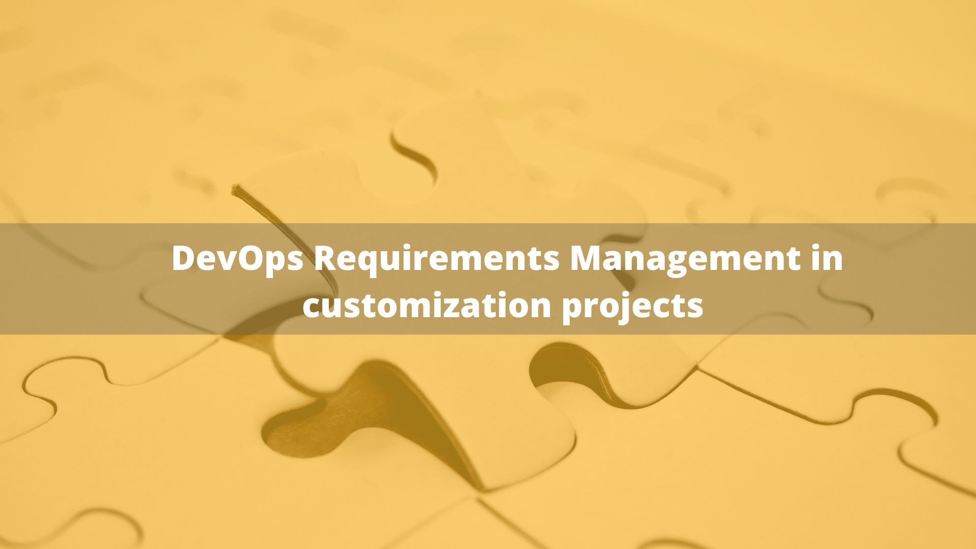 DevOps Requirements Management in customization projects devops event